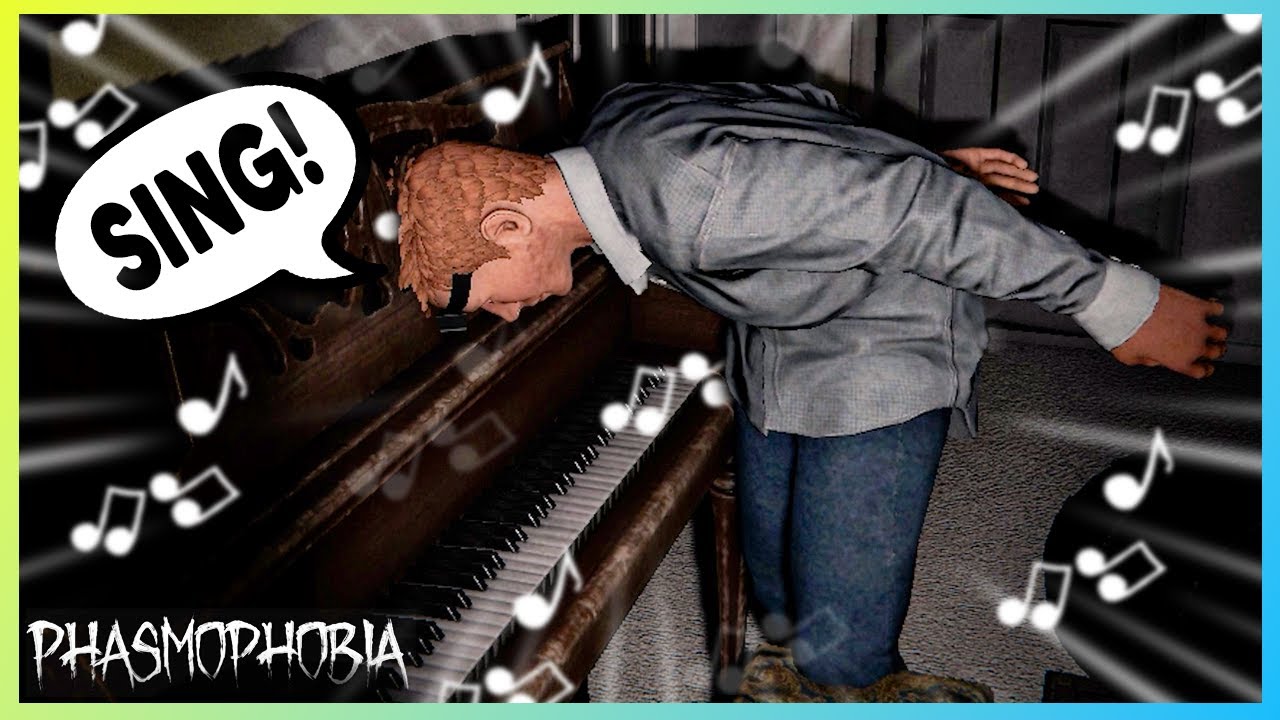 phasmophobia if it was a musical