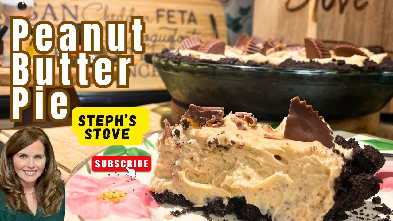 Peanut Butter Pie - the Perfect Dessert for Peanut Butter Lovers - Steph’s Stove