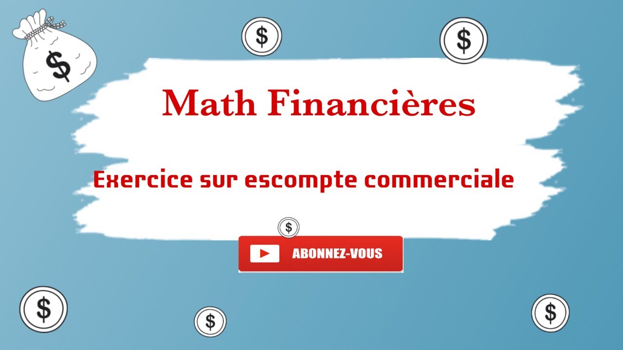 Escompte commerciale/ Exercice