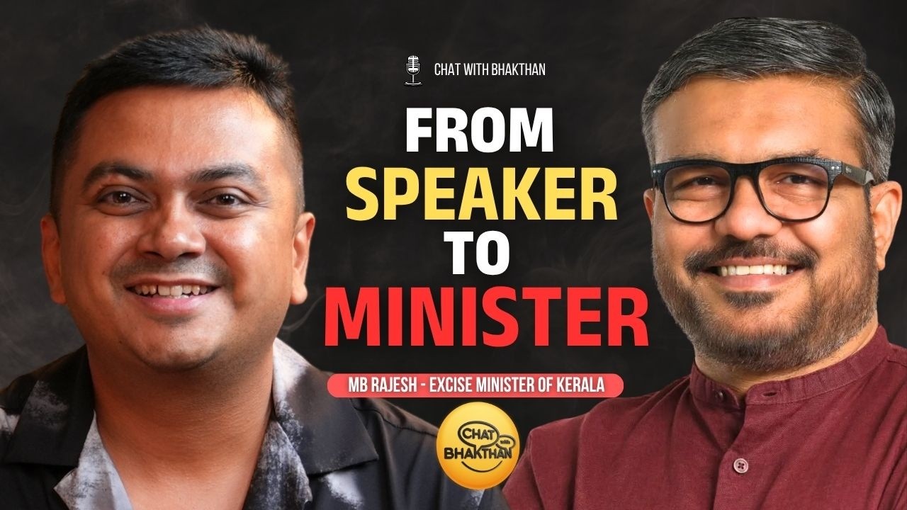 MB Rajesh: From Speaker to Minister | Kerala&rsquo;s Fight Against Drugs & Waste | Chat with Bhakthan