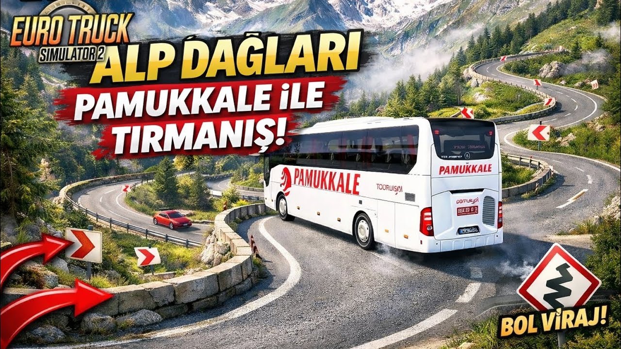 ETS 2 | Pamukkale Otobüsüyle Alp Dağları’na Ölüm Virajlı Tırmanış! Rampage Force V995