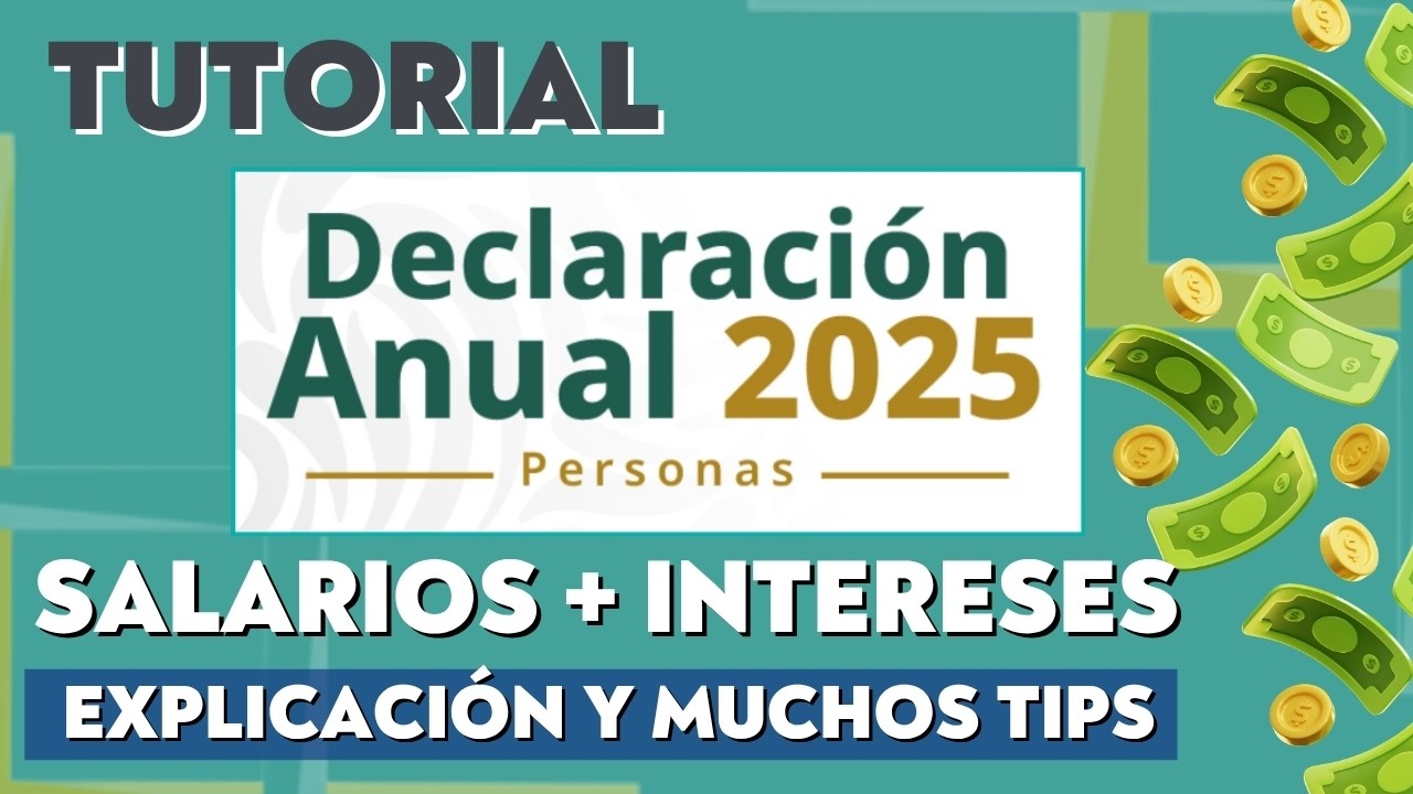 Tutorial Completo declaraci&oacute;n anual 2025 - Sueldos y Salarios  + Intereses SOFIPO - Fondeadora - Nu