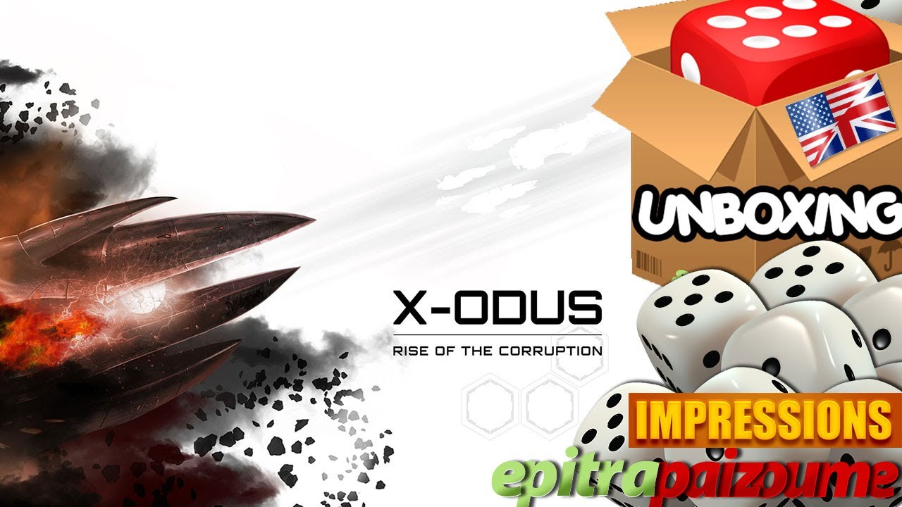 X-ODUS Rise of the Corruption - Unboxing & Impressions (EN) by Epitrapaizoume