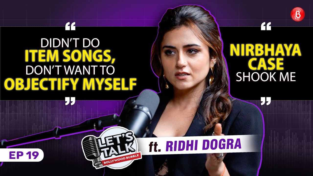 Ridhi Dogra on The Sabarmati Report, TV vs Bollywood, Trolling, Bold scenes, Nirbhaya | Let's Talk