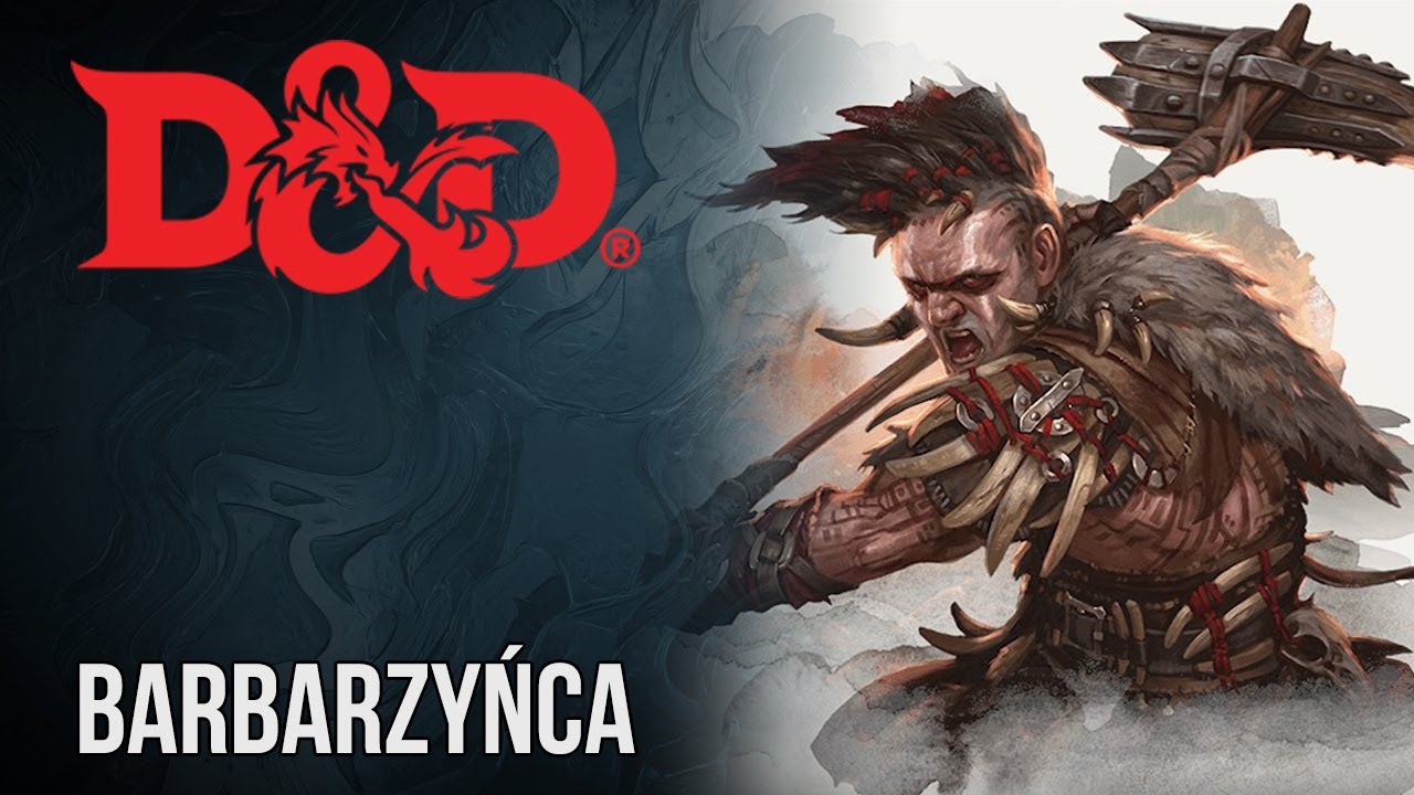Barbarzyńca &ndash; Najlepsza klasa dla początkujących w DnD? | Pokaż Klasę | Podstawy Dungeons & Dragons