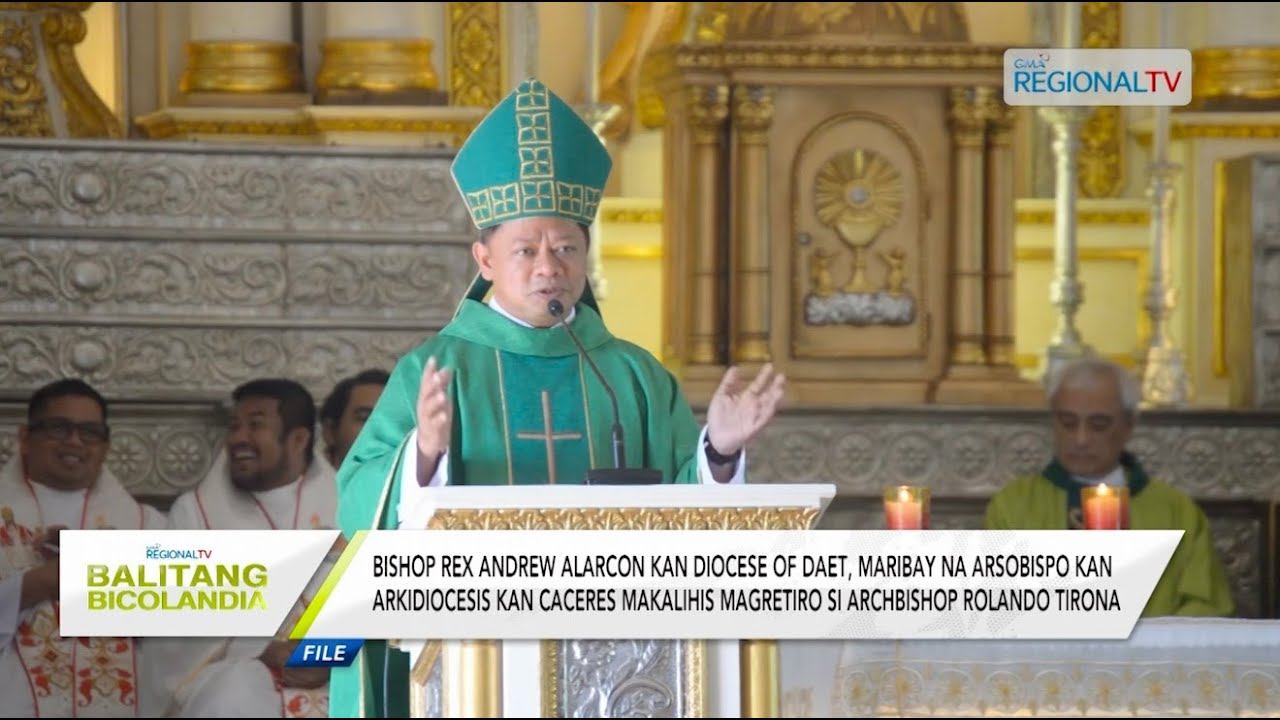 Balitang Bicolandia: Bishop Rex Andrew Alarcon, maribay na Arsobispo kan Arkidiocesis kan Caceres
