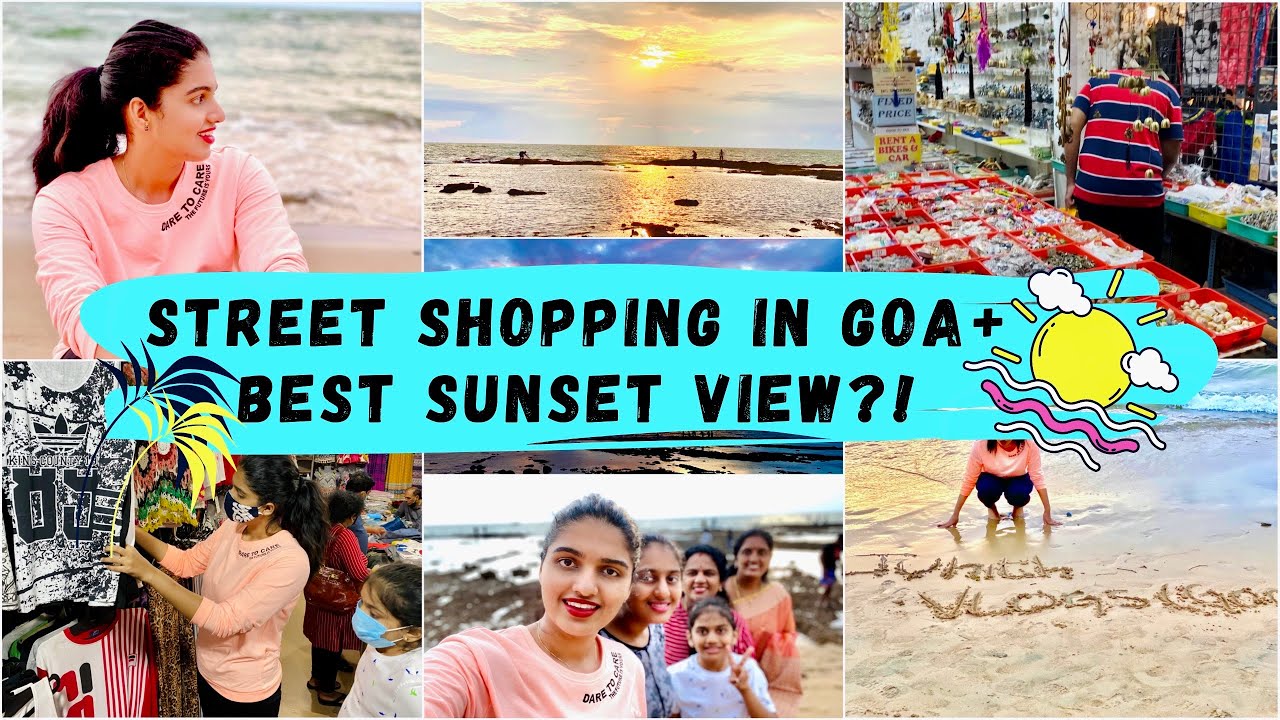 Best Place for Street Shopping In GOA!?|Amazing Sunset View in Anjuna Beach 🏖|Family Trip to Goa||