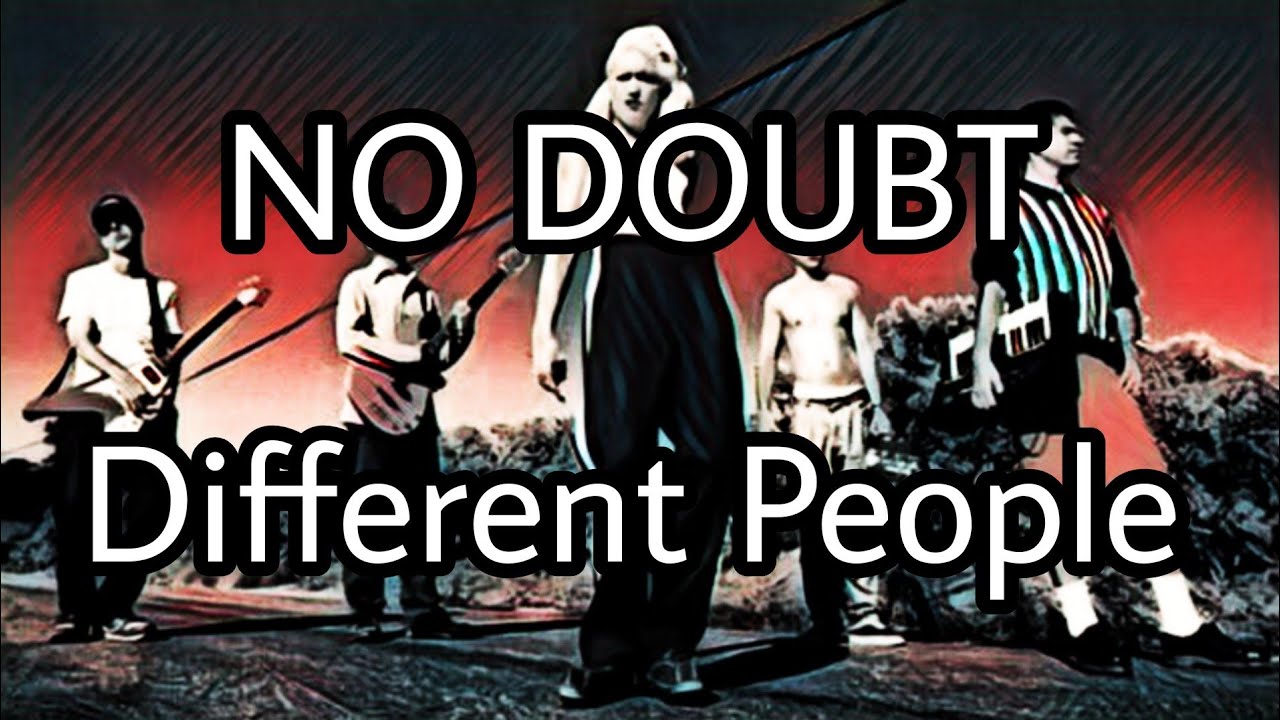 NO DOUBT - Different People (Lyric Video)