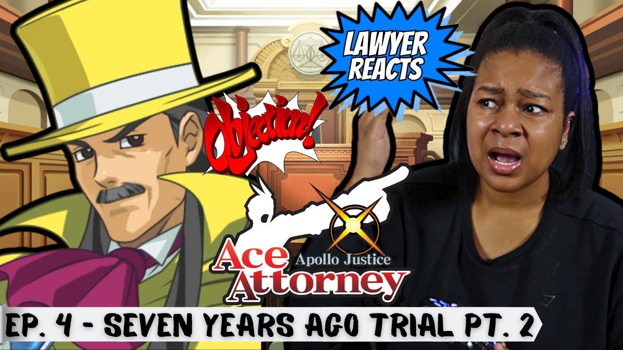 Turnabout Succession 7 Years Ago Trial Part 2 - Apollo Justice: Ace Attorney | Real Lawyer Reacts