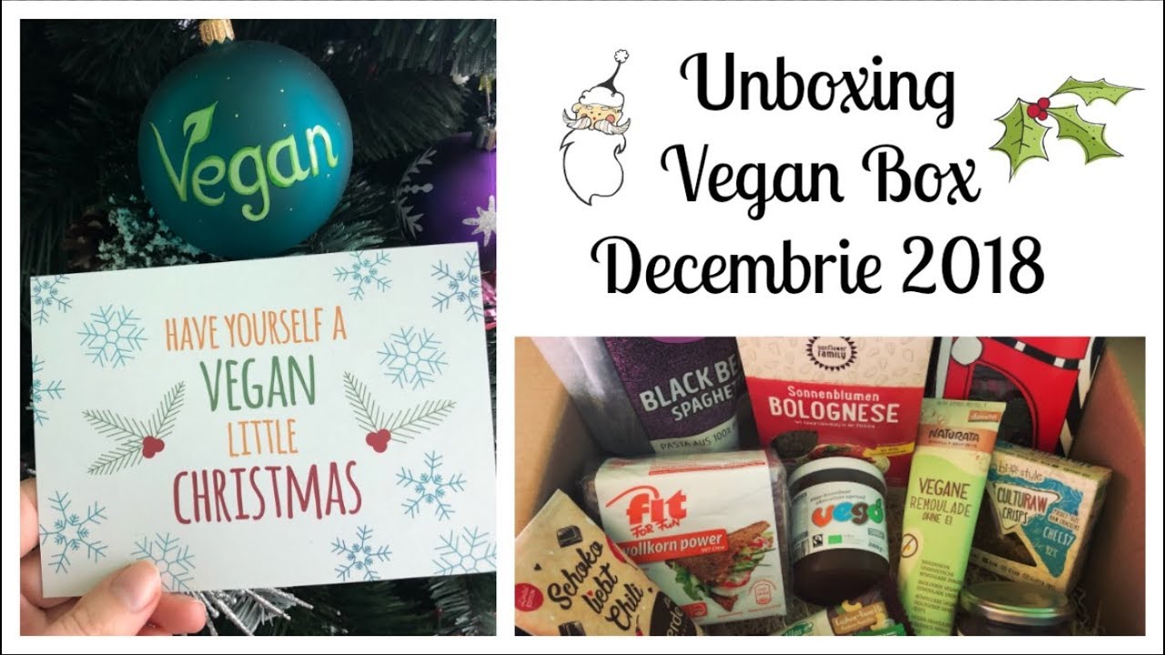 Unboxing Vegan Box Decembrie 2018