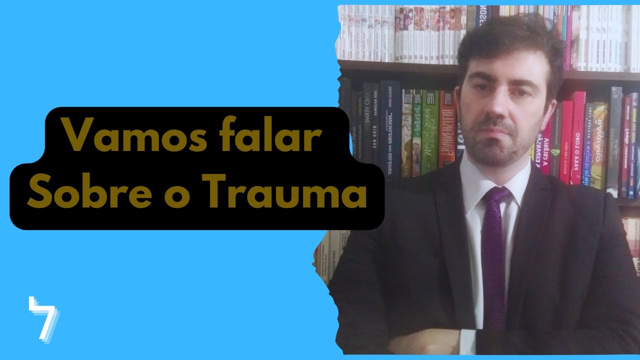 Vamos Falar Sobre Trauma #trauma #traumaPsicanálise