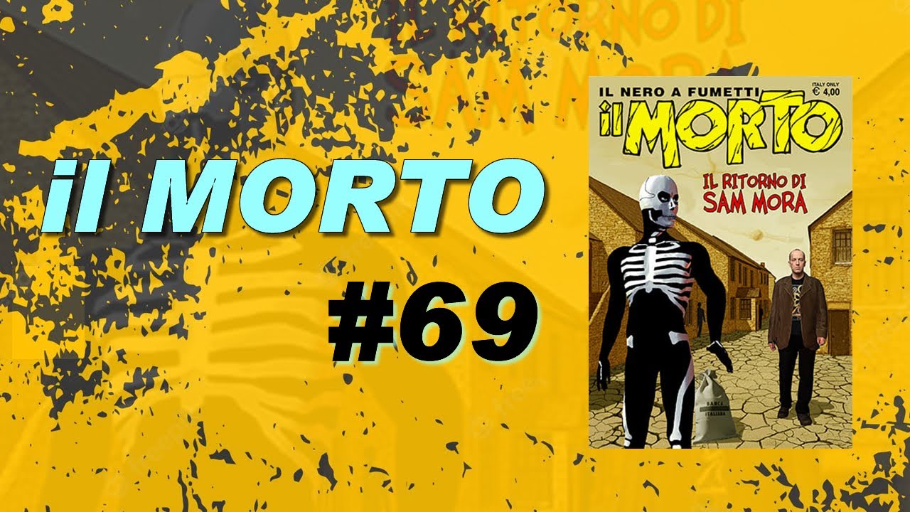 Il Morto 69 - Il ritorno di Sam Mora