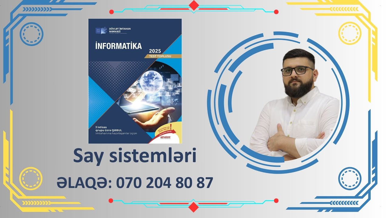 DİM İNFORMATİKA 2025. YENİ TEST TOPLUSU İZAHLARI. SAY SİSTEMLƏRİ (1-ci hissə)