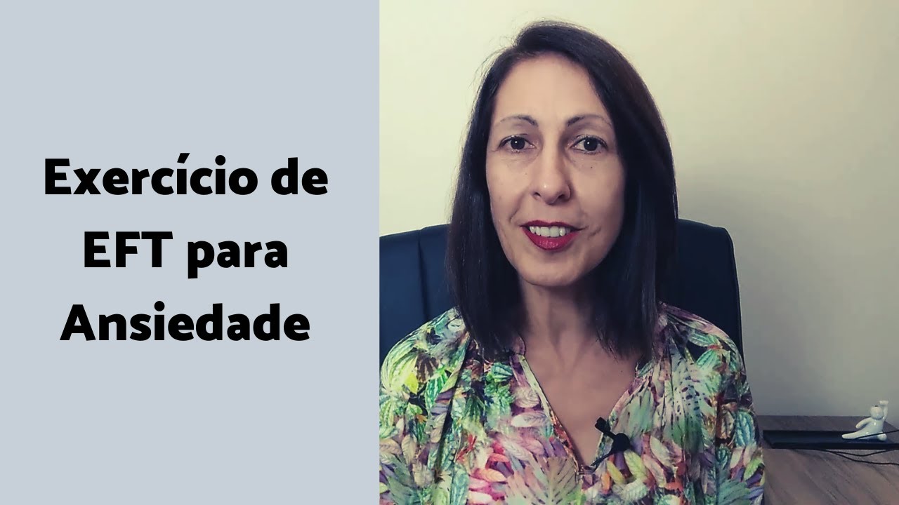 Exercício de EFT para Ansiedade