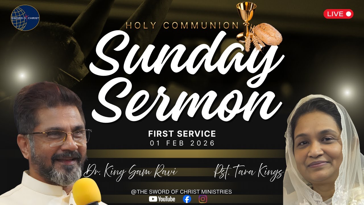 🔴LIVE | COMMUNION SUNDAY |Dr. King Samuel Ravi | SOCM|FIRST SERVICE | 1 FEB 2026
