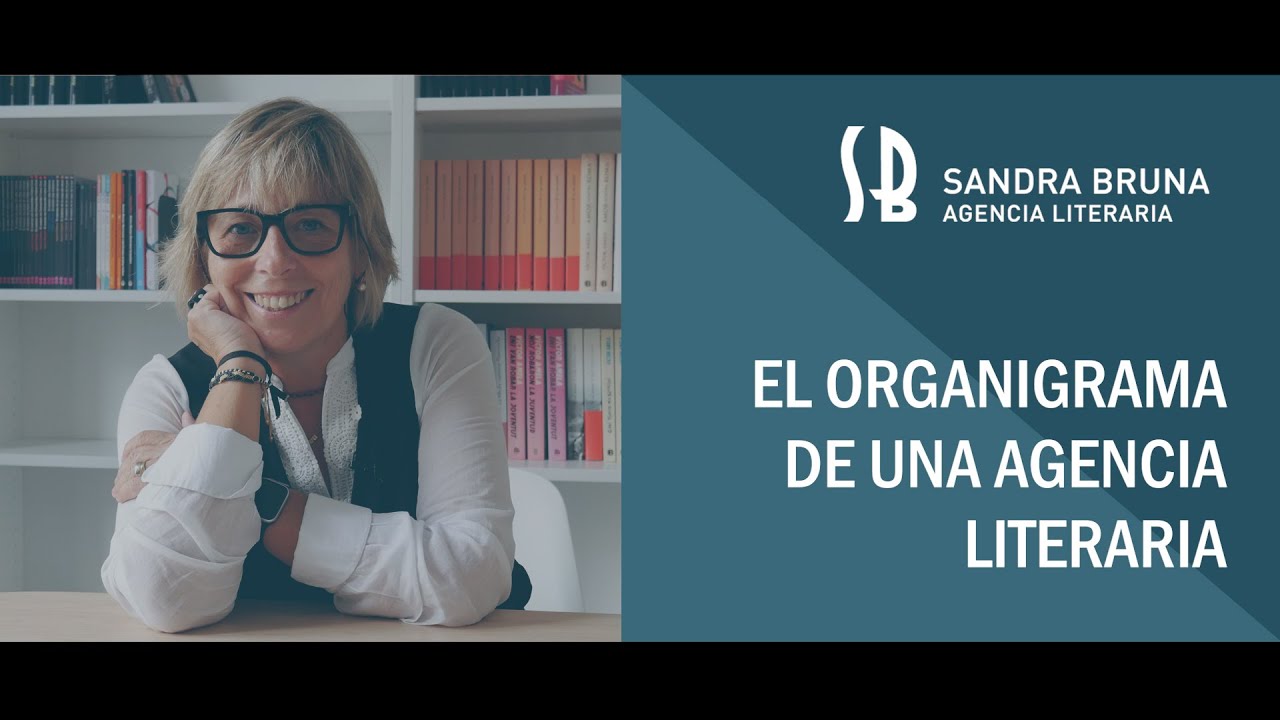 El organigrama de una agencia literaria - Sandra Bruna Agencia Literaria