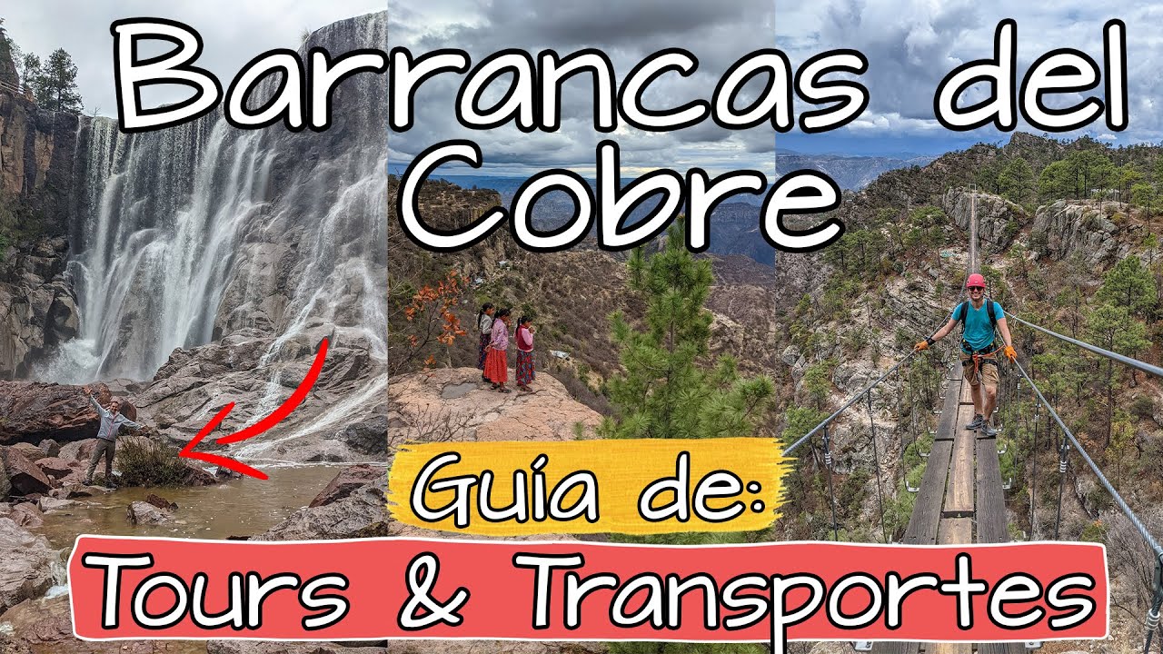 Barrancas del Cobre Chihuahua 😍Guía de Transporte y Tours en Creel Divisadero y Bahuichivo 🚗 ¿Chepe?