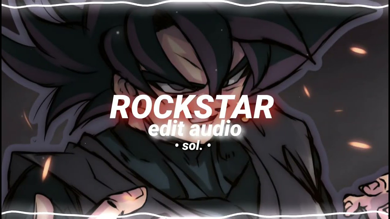 rockstar - post malone (remix) [edit audio]