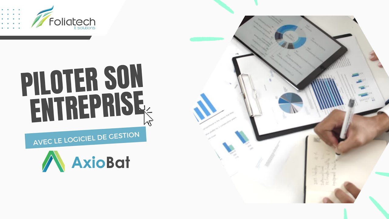 #1: Piloter son entreprise avec le logiciel de gestion BTP Axiobat