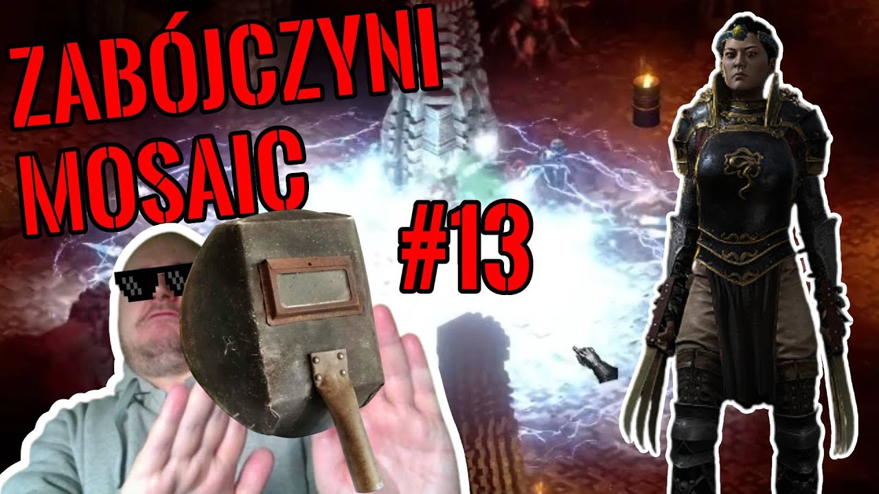 D2R - ZABÓJCZYNI MOSAIC #13 - Broken! 🐱‍👤
