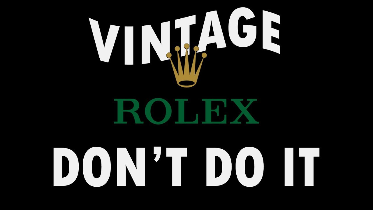 Стоит ли покупать винтажные часы Rolex? Нет, пожалуй, нет.