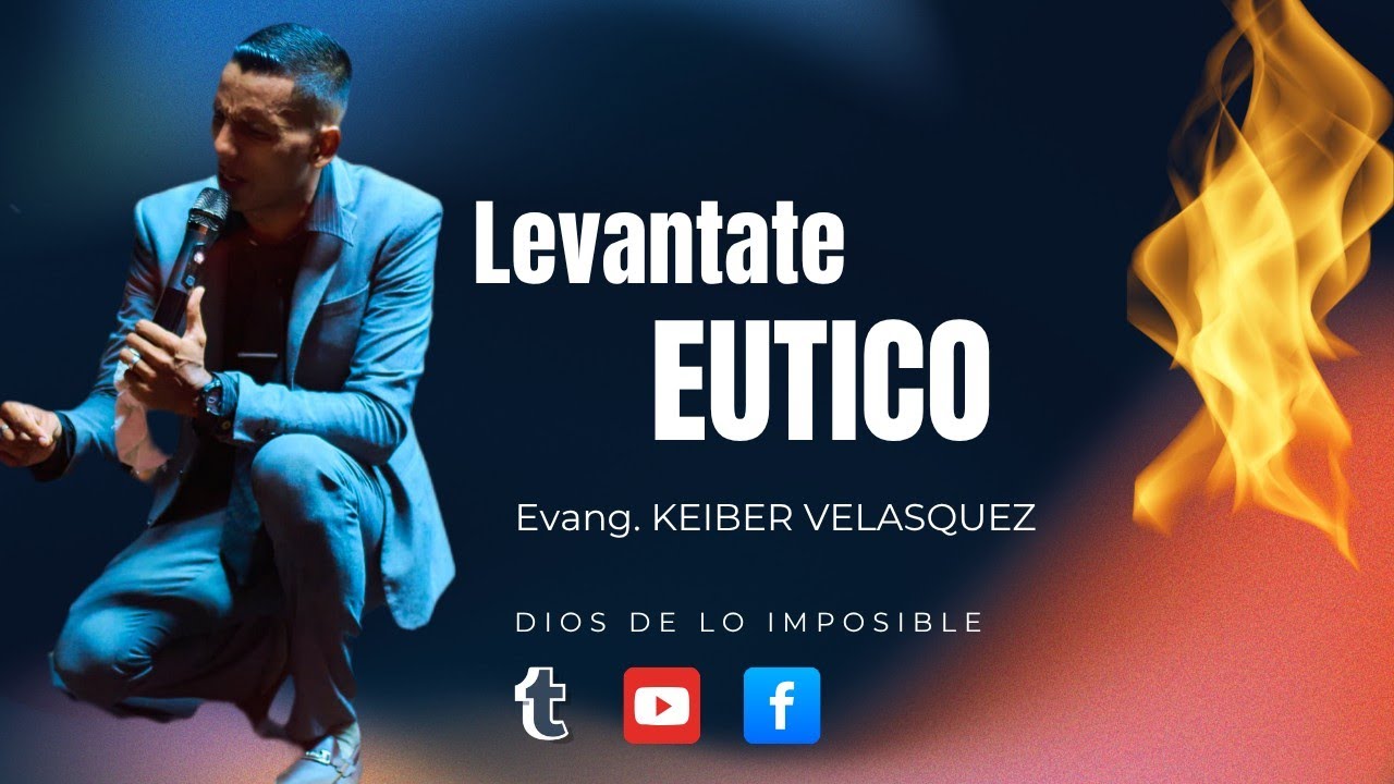 EVANGELISTA KEIBER VELASQUEZ// LEVANTATE EUTICO
