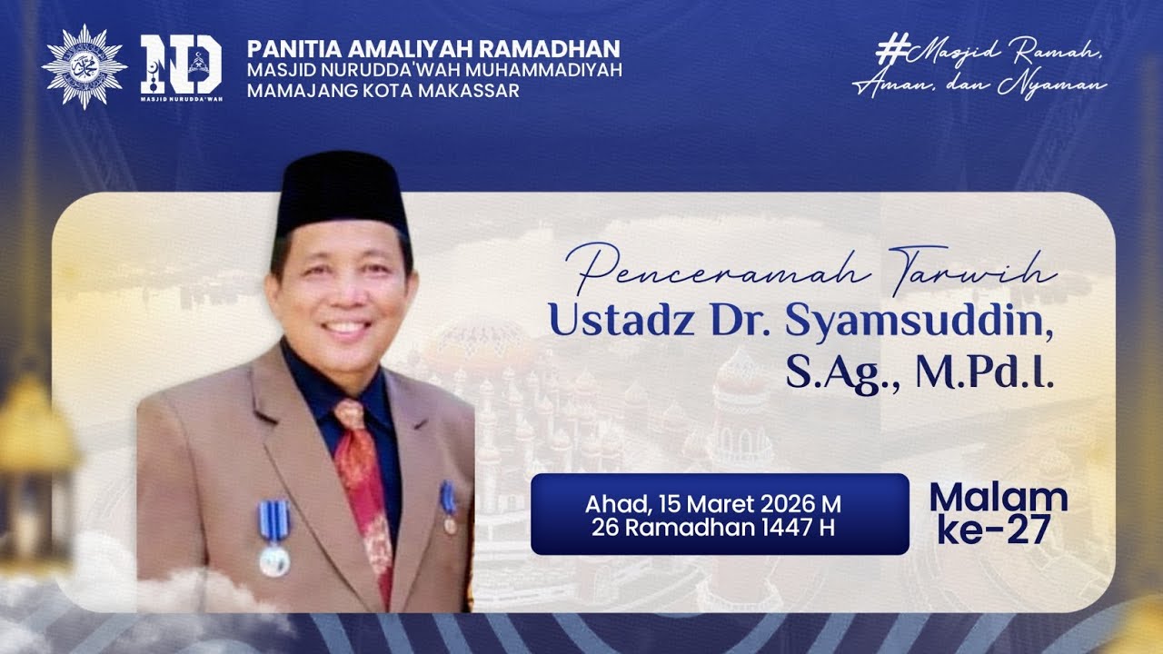 🌙Ceramah Tarawih 26 Ramadhan 1447 H | bersama Dr. Syamsuddin, S.Ag., M.Pd.I.