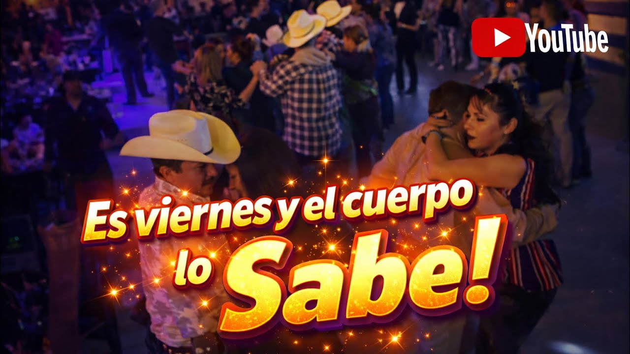 ES VIERNES Y EL CUERPO LO SABE !