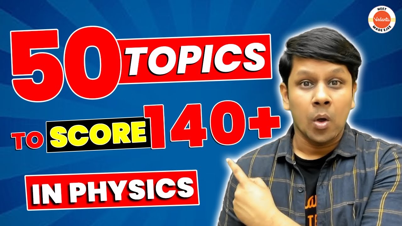 50 Topics = Score 140+ in NEET 2023 Physics 🔥| Physics Do or Die Topics for NEET 2023! | Gaurav Sir