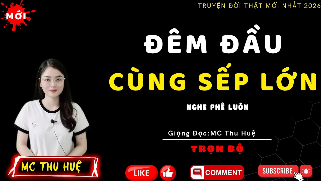 Tâm Sự Đêm Khuya 2026 : CÂU CHUYỆN CÓ THẬT NÊN NGHE KHI MỘT MÌNH  | Mc Thu Huệ Diễn Đọc