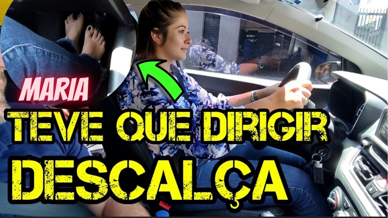 VEIO COM SAPATO INADEQUADO PARA DIRIGIR TEVE QUE DIRIGIR DESCALÇA (MARIA) #CNH #AUTOESCOLA #HB20