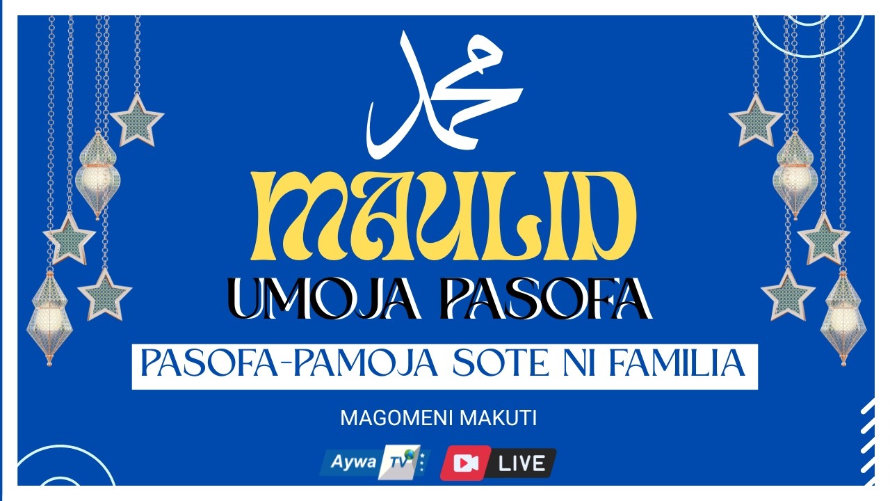 🔴Live MAULID YA MTUME (S.A.W) - UMOJA WA PASOFA, MAGOMENI MAKUTI - 17.02.2026