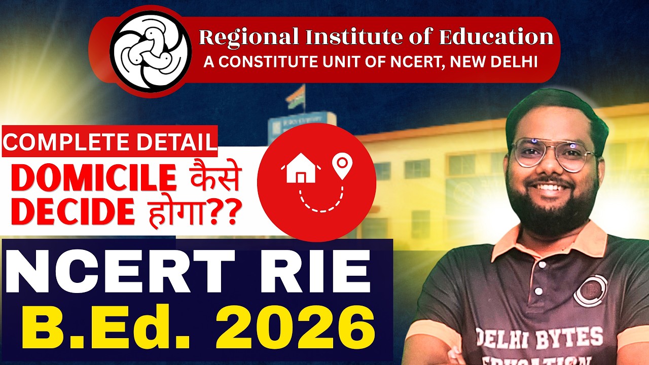Domicile कैसे Decide होगा ? || NCERT RIE B.Ed. 2026 || BED RIE NCERT Domicile State Criteria