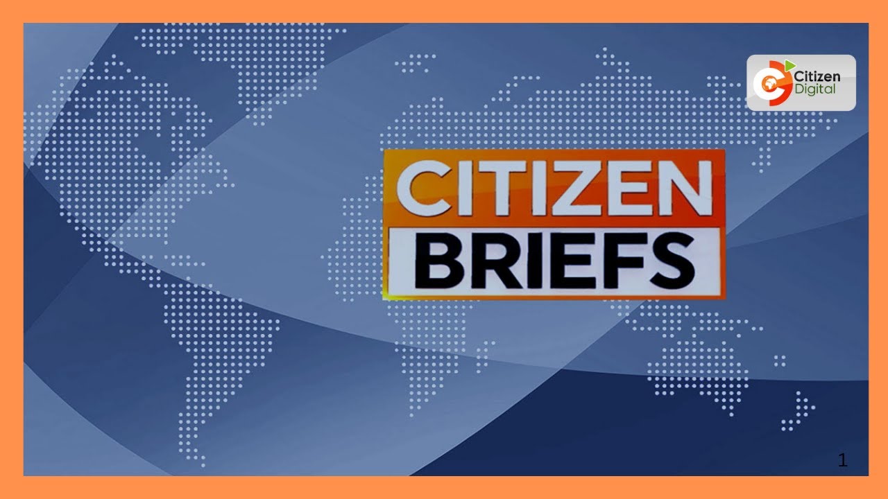 CITIZEN TV NEWS BRIEFS 4 PM 5TH FEB 2026
