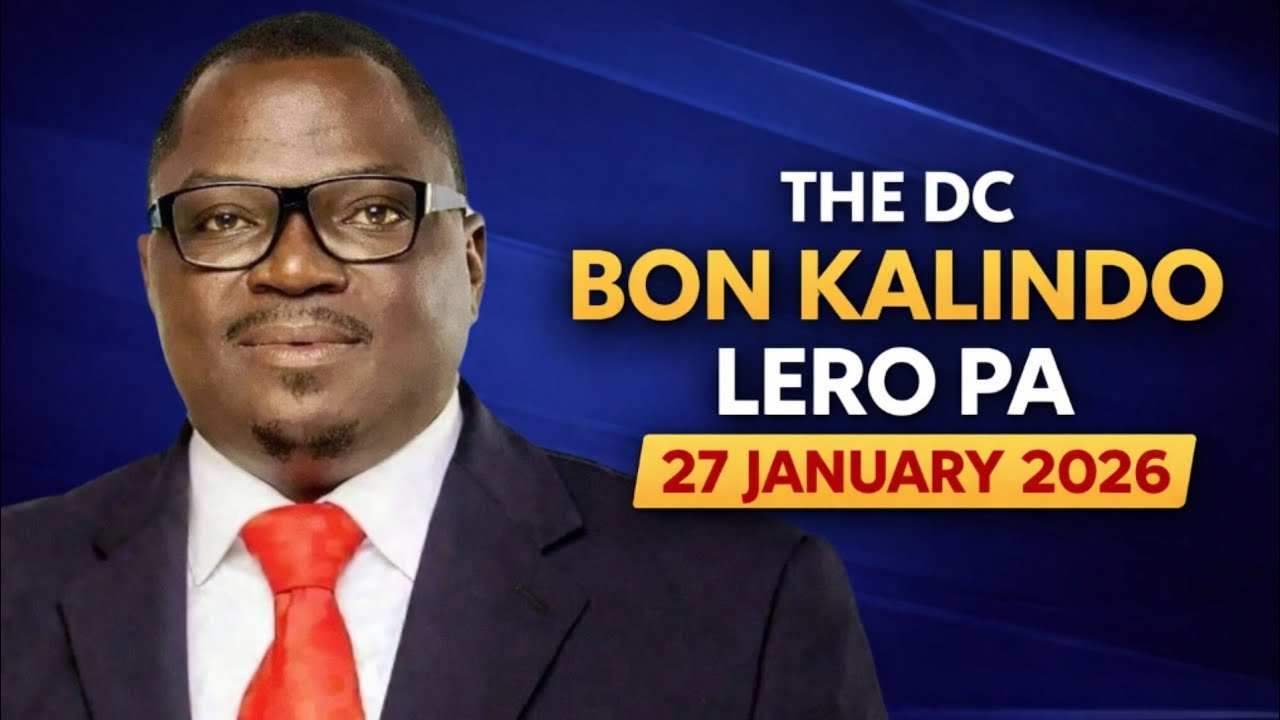 MADEMO ALIKO NDITHU, BON KALINDO LERO PA 27 JANUARY 2026.