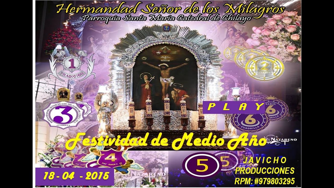 SEÑOR DE LOS MILAGROS CHICLAYO - FESTIVIDAD DE MEDIO AÑO - 18 DE ABRIL 2015 