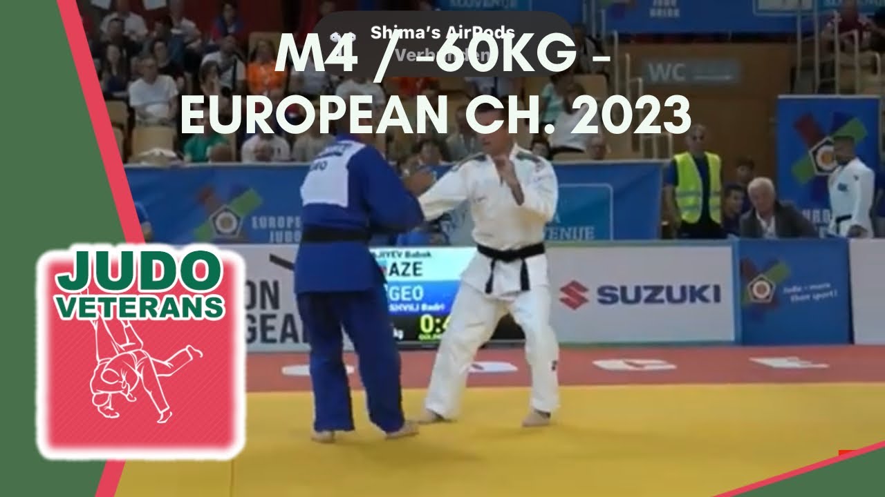 🌏FINAL -60 kg / M4 - HAJIYEV (AZE) v BASOSHVILI (GEO) Podcetrtek, Slo Europ Judo CHAM. VETERAN 2023