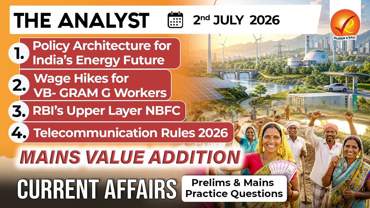 Current Affairs Today 2 Jul 2026 I UPSC Daily Current Affairs I The Hindu Analysis I The Analyst