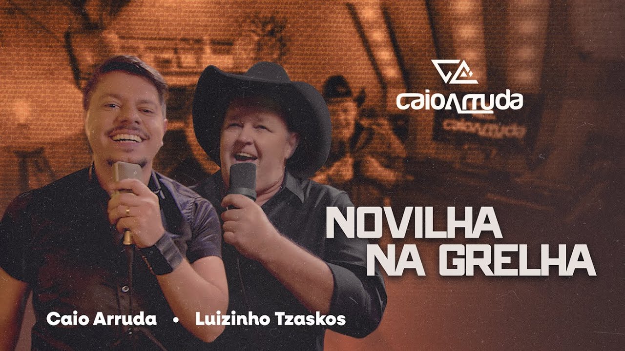 Caio Arruda Feat. @cantorluizinho (Luizinho Tzaskos) - Novilha Na Grelha