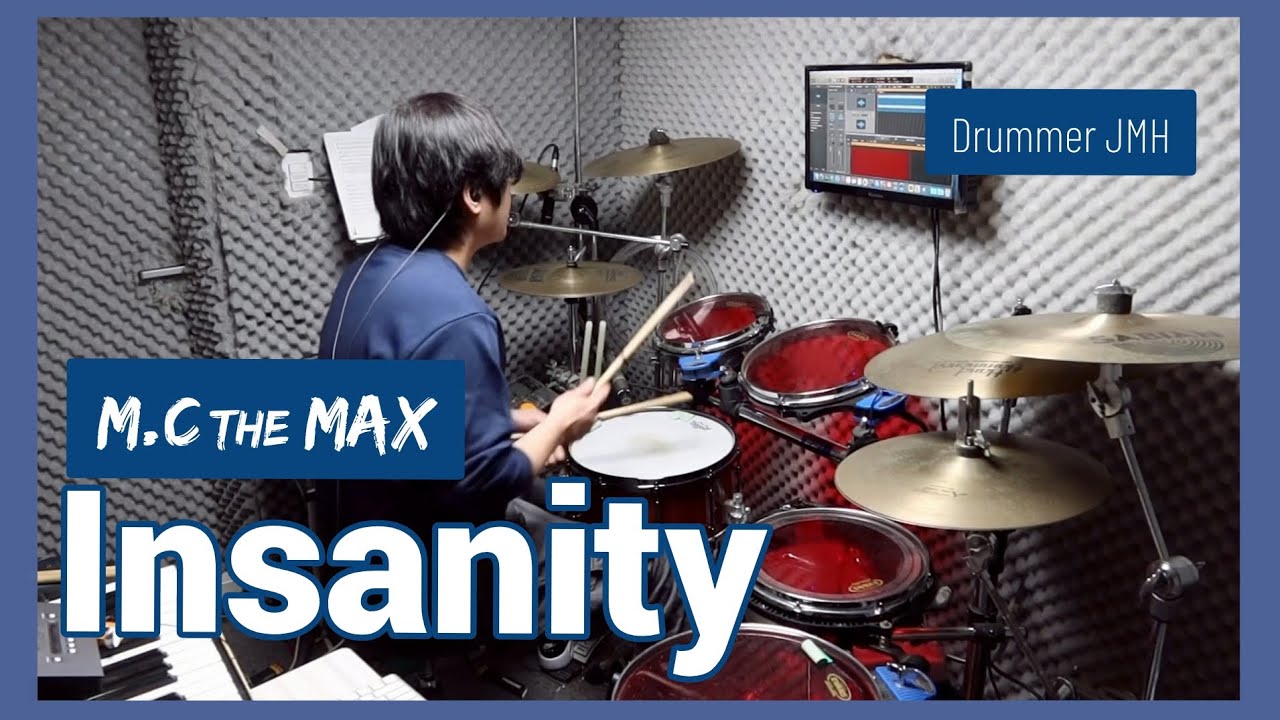 [Drums by JMH]_ M.C the MAX - Insanity