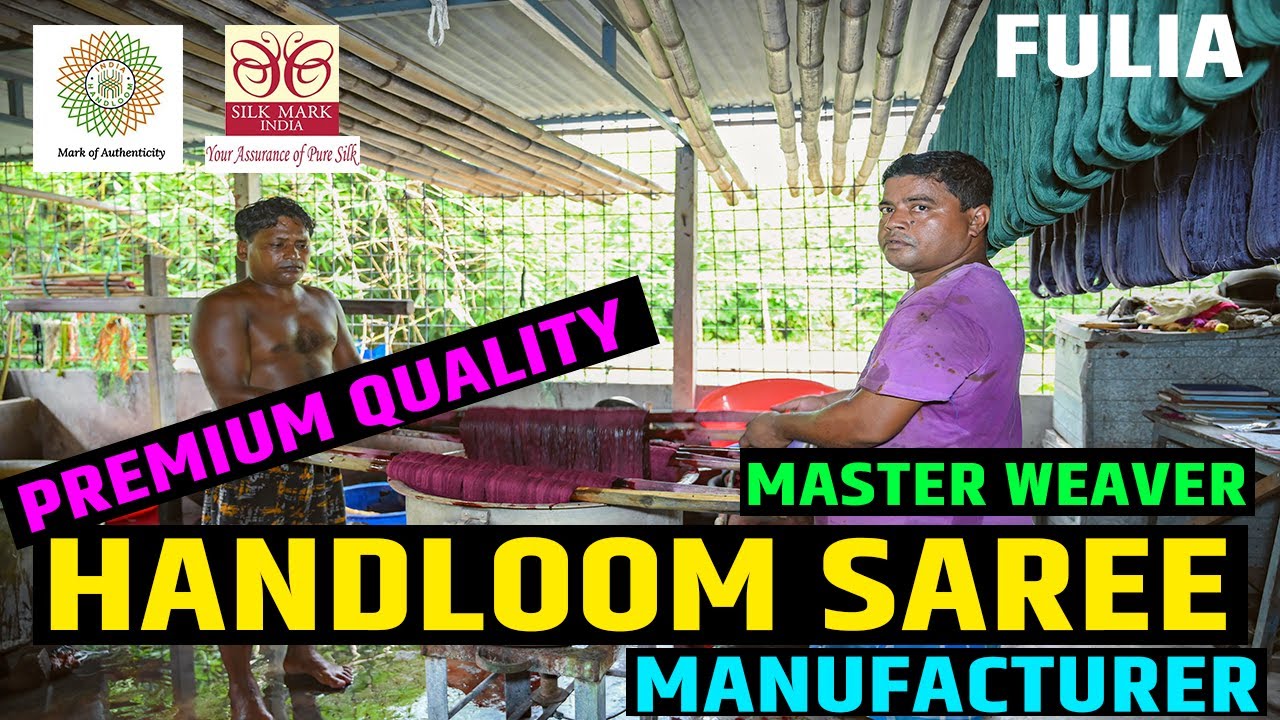 Premium Quality Handloom Saree Manufacturer in Fulia // West Bengal ( Master Weaver )