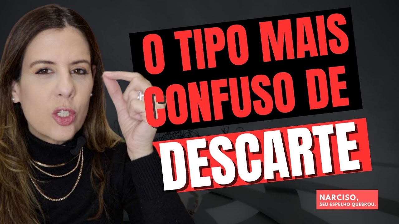 O TIPO MAIS CONFUSO DE DESCARTE