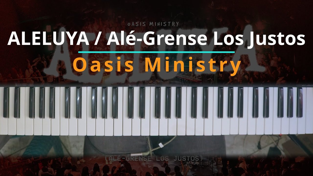 #TUTORIAL ALELUYA / Alé-Grense Los Justos - Oasis Ministry (Colectivo Live) |Kevin Sánchez Music|