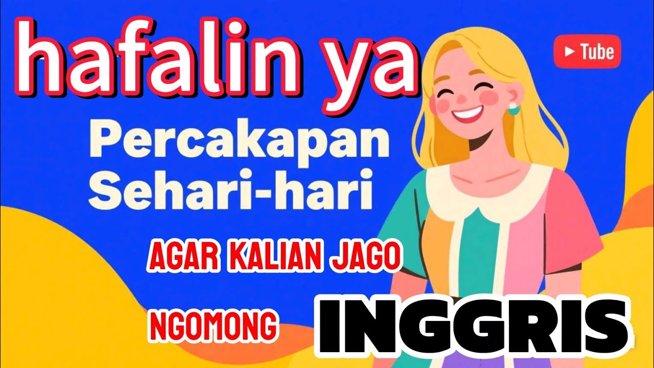 Percakapan bahasa inggris sehari2 || ungkapan bahasa Inggris 