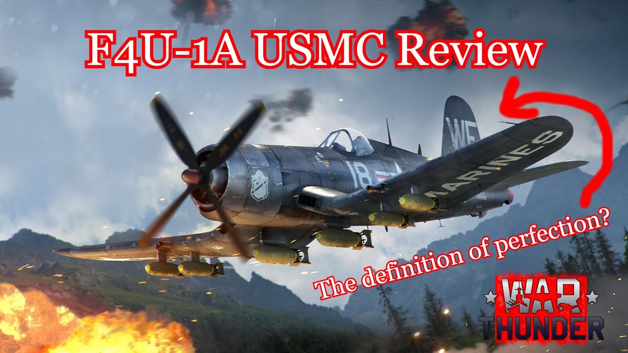 F4U-1A USMC Review | War Thunder