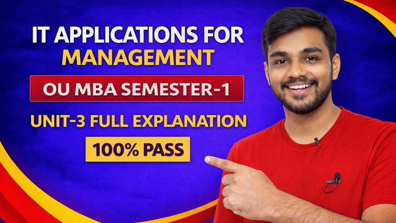 IT | IT Applications for Management | MBA Sem-1 | Unit-3 Full Explanation | OU @santhoshbachuwar2987
