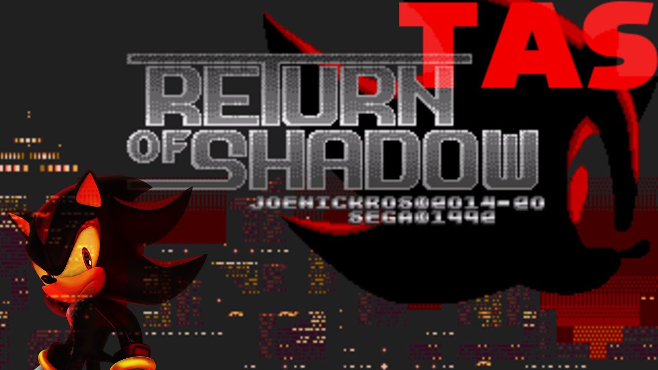 [TAS] Sonic 2 Return Of Shadow (SHC 2020)