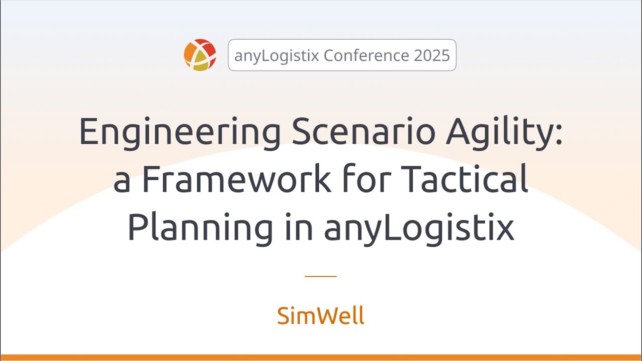 Engineering Scenario Agility: A Framework for Tactical Planning in anyLogistix