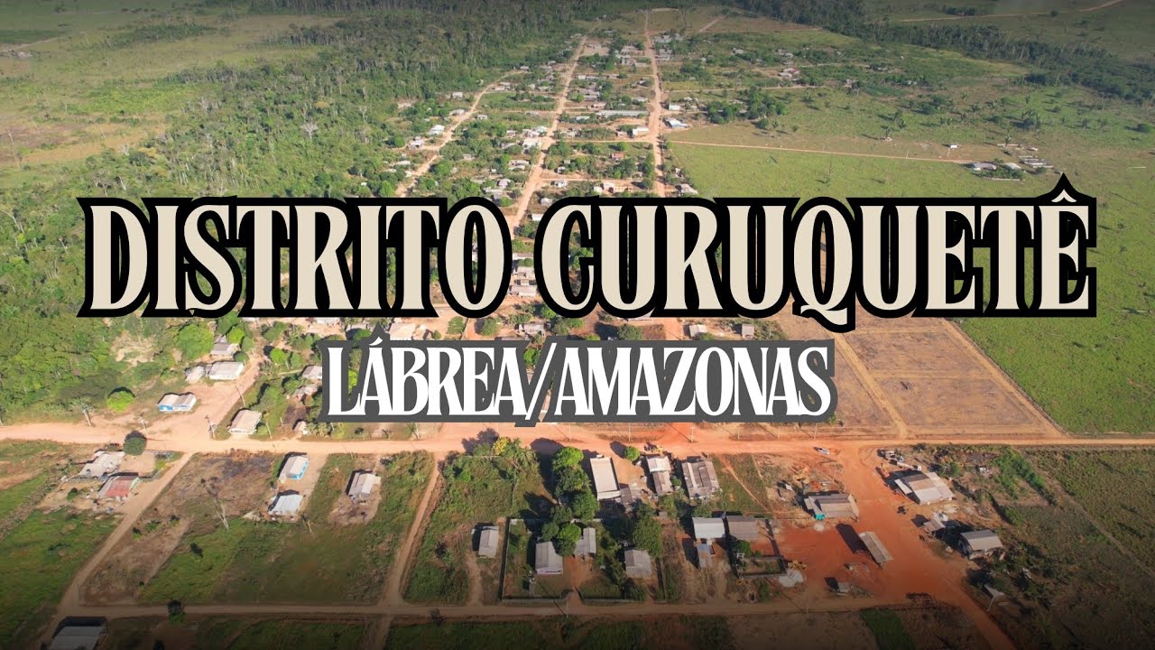 Curuquetê Distrito de Lábrea/Amazonas