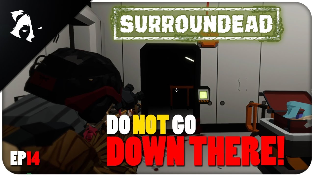 НЕ ИДИТЕ ТУДА! | SURROUNDEAD | EP14